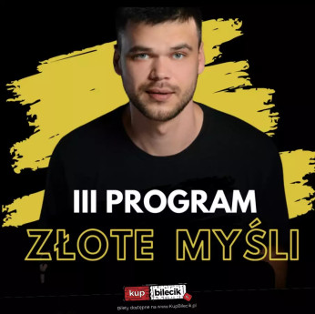 Opole Wydarzenie Stand-up Nowy program ZŁOTE MYŚLI