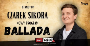 Opole Wydarzenie Stand-up Nowy program: Ballada