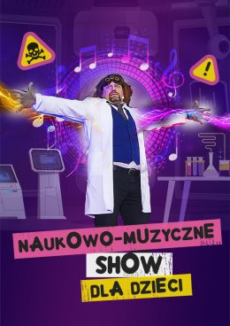 Opole Wydarzenie Inne wydarzenie NAUKOWO-MUZYCZNE SHOW DLA DZIECI - Szaleni Naukowcy