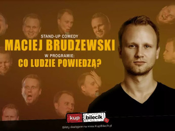 Opole Wydarzenie Stand-up Maciej Brudzewski w nowym programie "Co ludzie powiedzą"