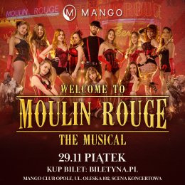 Opole Wydarzenie Spektakl Welcome To Moulin Rouge