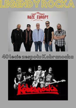 Opole Wydarzenie Koncert Legendy rocka: Róże Europy & 40 lecie zespołu Kobranocka