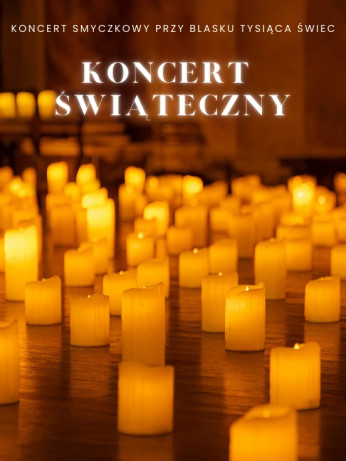 Opole Wydarzenie Koncert Koncert przy świecach: Koncert Świąteczny