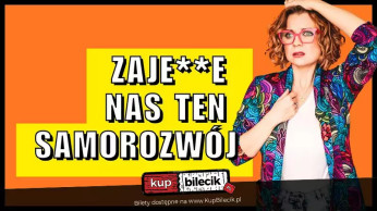 Opole Wydarzenie Stand-up Aleksandra Radomska "Zajedzie nas ten samorozwój"