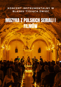 Opole Wydarzenie Koncert Koncert przy świecach: Muzyka z polskich filmów i seriali