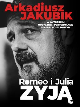 Opole Wydarzenie Spektakl Arkadiusz Jakubik - Spektakl "Romeo i Julia żyją"