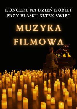 Opole Wydarzenie Koncert Koncert przy świecach: Najpiękniejsza Muzyka Filmowa