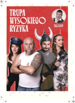 Tarnów Opolski Wydarzenie Kabaret Trupa Wysokiego Ryzyka (Dąbrowski, Szafrańska, Kosmala, Dzwonkowska)