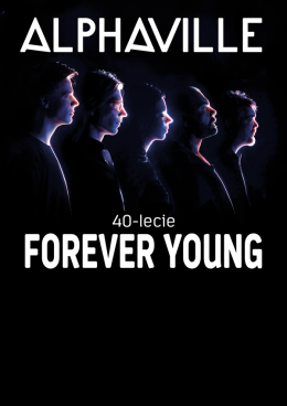 Opole Wydarzenie Koncert Alphaville - Forever Young - 40-lecie