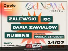 Opole Wydarzenie Koncert Od Nowa: Zalewski | Daria Zawiałow | Igo | Natalia Szroeder | Rubens