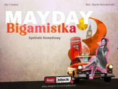 Nysa Wydarzenie Spektakl MAYDAY 3 - BIGAMISTKA