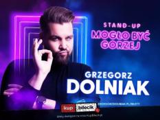 Zawadzkie Wydarzenie Stand-up Grzegorz Dolniak stand-up "Mogło być gorzej"