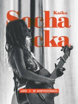 Opole Wydarzenie Koncert Kaśka Sochacka - Lato w Amfiteatrach