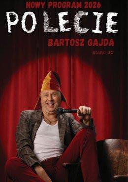 Opole Wydarzenie Stand-up Bartosz Gajda - "PO LECIE" - stand up NOWY PROGRAM