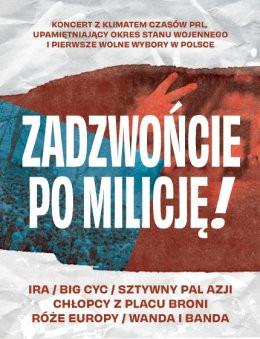 Opole Wydarzenie Koncert Zadzwońcie po Milicję