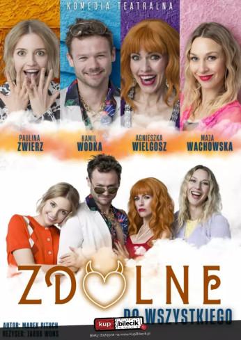 Namysłów Wydarzenie Spektakl Zdolne do wszystkiego - spektakl komediowy