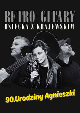 Niemodlin Wydarzenie Koncert Retro Gitary Osiecka z Krajewskim. 90 urodziny Agnieszki