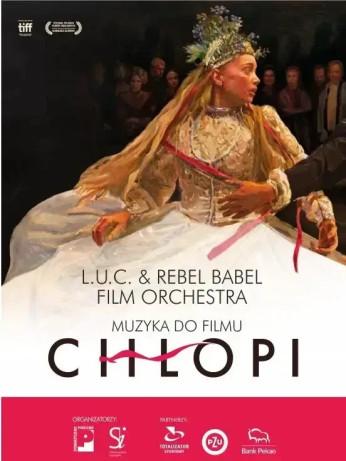 Opole Wydarzenie Koncert L.U.C. & Rebel Babel Film Orchestra - Muzyka do filmu "Chłopi"